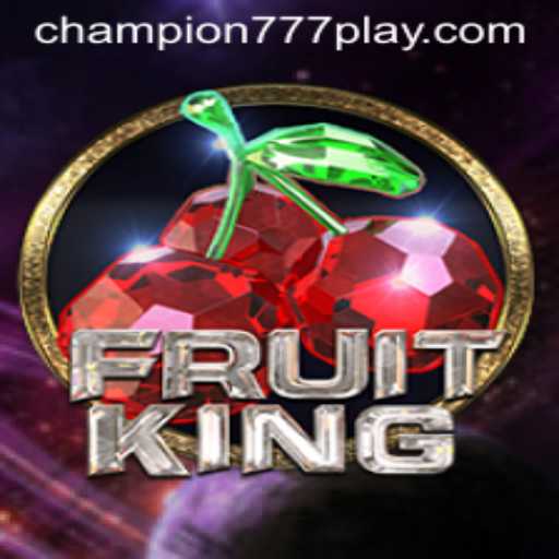 Experience the Excitement of FruitKing: A Journey into the World of Champion777